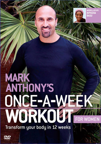 Mark Anthonys Once-A-Week workout FOR WOMEN